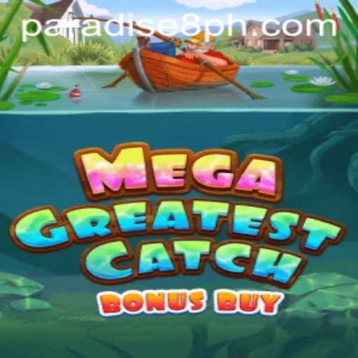 Experience the Excitement of MegaGreatestCatchBonusBuy: A Stellar Addition at Paradise8